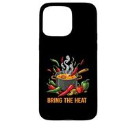 Bring The Heat Spicy Chili Pepper Cooking Foodie Custodia per iPhone 15 Pro Max