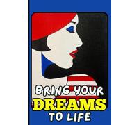 Bring Your Dreams to Life - Motivational Notebook Gift for Colleague, Coworker, Office Worker, Team Member, Friend: Perfect for Journaling, Creative Writing, and Daily Notes