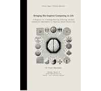 Bringing Bio-Inspired Computing to Life