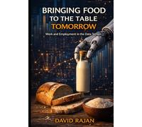 Bringing Food To The Table Tomorrow: Work and Employment in the Data Terrain