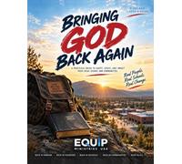 Bringing God Back Again: A Church Leader’s Guide to Bringing Biblical Faith Back Into Everyday Life