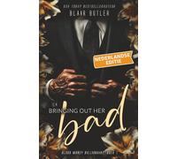 Bringing Out Her Bad, Boek 1 van een complete serie, een miljardair-maffia-romance