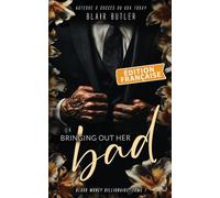 Bringing Out Her Bad, Édition française: Une romance mafieuse avec un milliardaire, série complète de 6 livres: 1