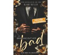 Bringing Out Her Bad, Libro 1