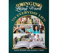 Bringing the Living Word to Everyday Life: Volume 2