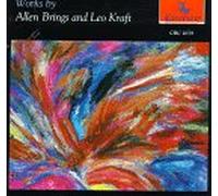Brings/Kraft/Gilmore - Piano & Clarinet Works