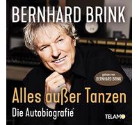 Brink, Bernhard - Alles Außer Tanzen (die Autobiografie)