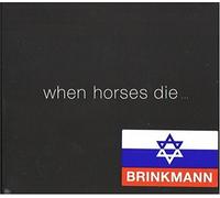 Brinkmann, Thomas - When Horses Die