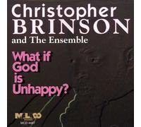 Brinson, Christopher - What If God Is Unhappy?