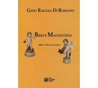 Brio e malinconia (Sbìu e Malancunia)