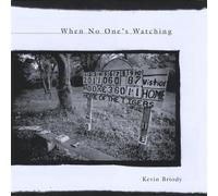 Briody, Kevin - When No One'S Watching