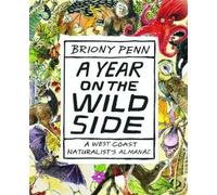 Briony Penn A Year on the Wild Side (Tascabile)