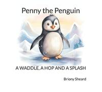 Briony Sheard Penny the Penguin (Tascabile)