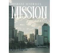 Brisbane Australia Mission Journal