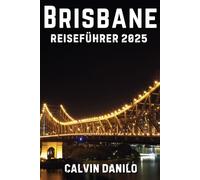 Brisbane Reiseführer 2025