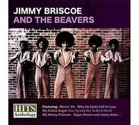 Briscoe, Jimmy - Hits Anthology: Jimmy Briscoe & Beavers