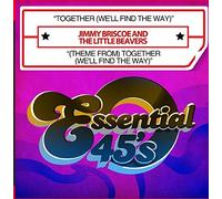 Briscoe, Jimmy & The Little Beavers - Together (We'Ll Find The Way) / (Theme From)