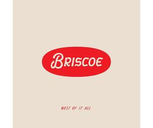 Briscoe West Of It All (CD)
