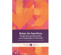 Briser les barrières: Perspectives psychosociales sur le leadership et la diversité