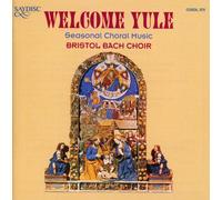 Bristol Bach Choir Welcome Yule (Bristol Bach Choir) (CD) Album