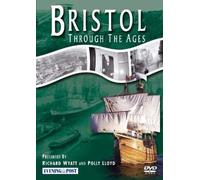 Bristol Through The Ages [Edizione: Regno Unito]