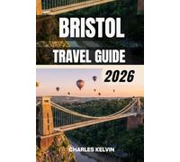 BRISTOL TRAVEL GUIDE 2026