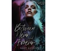 Brit Benson Between Never and Forever (Tascabile)