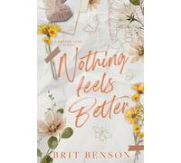 Brit Benson Nothing Feels Better (Tascabile) Better Love
