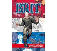 Brit. Vol. 1: Vecchio soldato