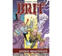 Brit. Vol. 2: Assente ingiustificato