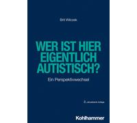 Brit Wilczek Wer Ist Hier Eigentlich Autistisch? (Tascabile)