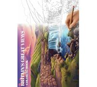 BRITAIN’S GREAT VIEWS - COLORING BOOK: A premium collection of British large print landscapes, the perfect gift for adults and teens.