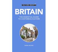 Britain: The Essential Guide to Customs & Culture