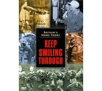 Britains Home Front - Keep Smiling Thro [Edizione: Regno Unito]