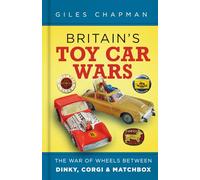 Giles Chapman Britain's Toy Car Wars (Copertina rigida)