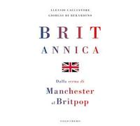 Britannica. Dalla scena di Manchester al britpop