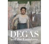 Britany Salsbury Degas and the Laundress (Copertina rigida)