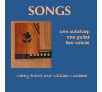 Britell Cathy & William Limbach - Songs-One Autoharp One Guitar Two Voices