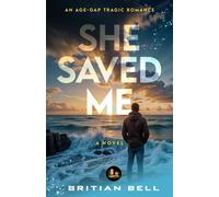 Britian Bell She Saved Me (Copertina rigida)