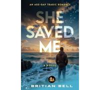 Britian Bell She Saved Me (Tascabile)