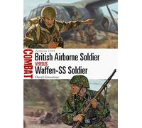 British Airborne Soldier vs Waffen-SS Soldier: Arnhem 1944