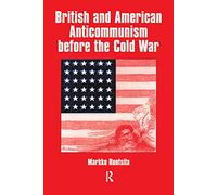 British and American Anti-communism Before the Cold War