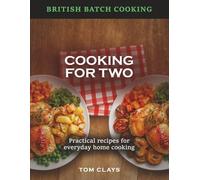 British Batch Cooking:: Cooking for Two