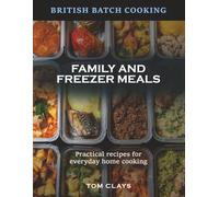 British Batch Cooking: Family and Freezer Meals