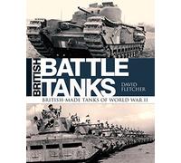 David Fletcher British Battle Tanks (Copertina rigida)
