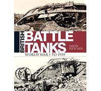 David Fletcher British Battle Tanks (Copertina rigida)