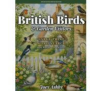 British Birds & Garden Visitors: Large Print Word Search