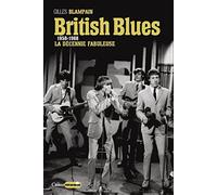 British blues: 1958-1968 : la décennie fabuleuse