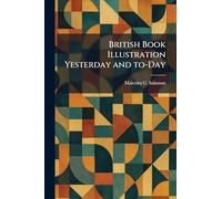 British Book Illustration Yesterday and To-Day