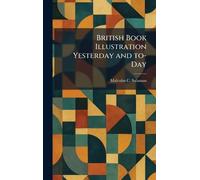 British Book Illustration Yesterday and To-Day